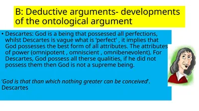 B: Deductive arguments- developments of the