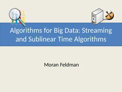 Algorithms for Big Data: Streaming and Sublinear