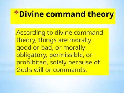 Divine command theory According to divine command