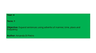Year: 4 Term: 1 Objective: Expand sentences using