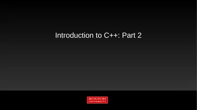Introduction to C++: Part 2 Tutorial Outline: