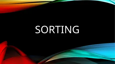 SORTING OVERVIEW 1) Why do we need sorting