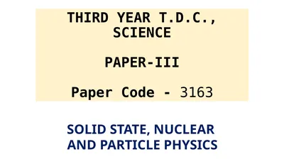 THIRD YEAR T.D.C., SCIENCE PAPER-III Paper Code -