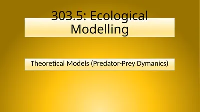 303.5: Ecological Modelling Theoretical Models
