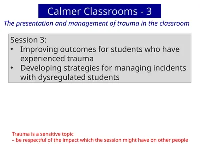 Calmer Classrooms - 3 Session 3: Improving