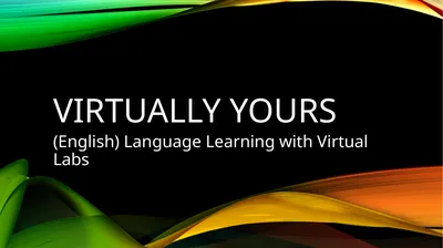 Virtually yours (English) Language Learning with