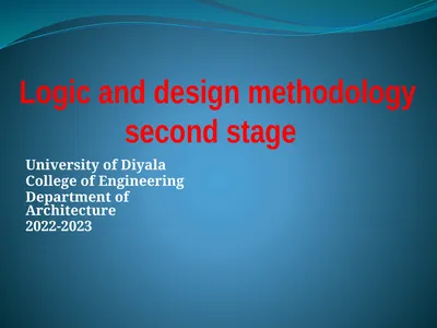 Logic and design methodology second stage