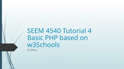 SEEM 4540 Tutorial 4 Basic PHP based on w3Schools