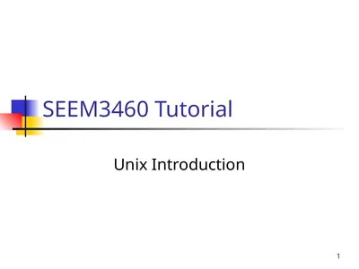 1 SEEM3460 Tutorial Unix Introduction 2