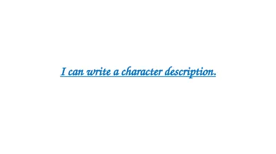 I can write a character description. What do we