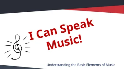 I Can Speak Music! Understanding the Basic