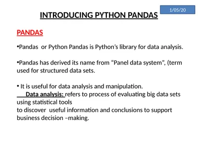 INTRODUCING PYTHON PANDAS PANDAS Pandas or Python