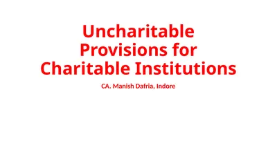 Uncharitable Provisions for Charitable