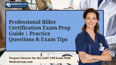 Professional Biller Certification Exam Prep Guide