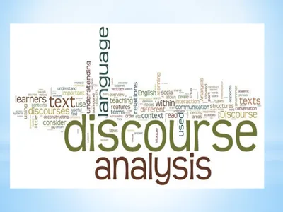 WHAT IS DISCOURSE ANALYSIS ? Discourse analysis