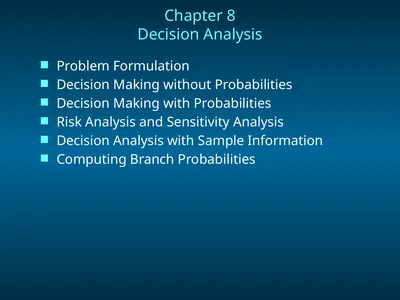 Chapter 8 Decision Analysis Problem Formulation