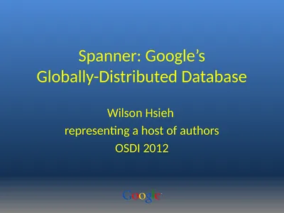 Spanner: Google’s Globally-Distributed Database