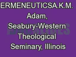 ERMENEUTICSA.K.M. Adam, Seabury-Western Theological Seminary, Illinois