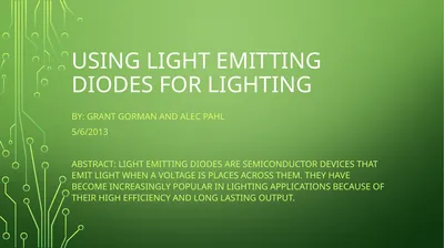 Using light emitting diodes for lighting By: Grant