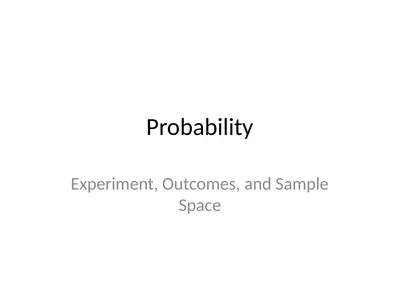Probability Experiment, Outcomes, and Sample Space