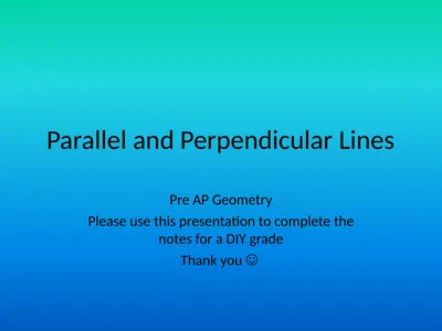 Parallel and Perpendicular Lines Pre AP Geometry