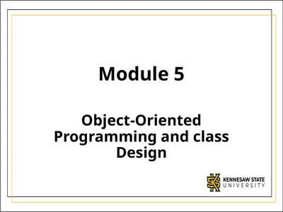 Module 5 Object-Oriented Programming and class