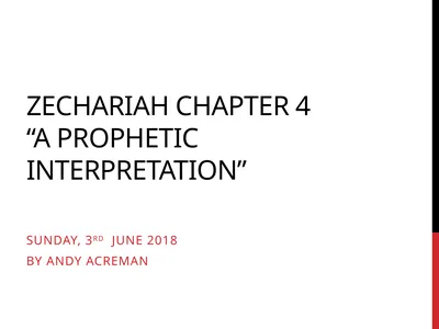 Zechariah Chapter 4 “A prophetic interpretation”