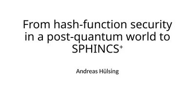 From hash-function security in a post-quantum