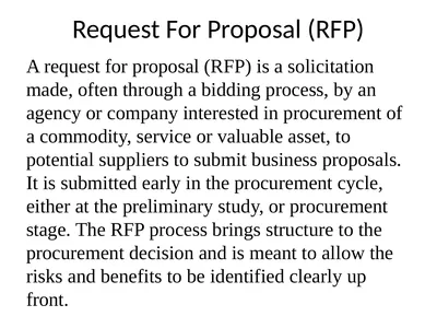 Request For Proposal (RFP) A request for proposal