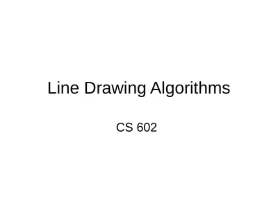 Line Drawing Algorithms CS 602 How does computer