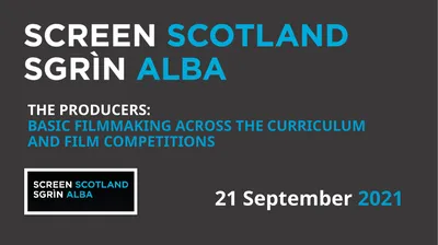 21 September 2021 THE PRODUCERS: BASIC FILMMAKING