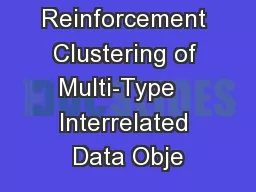 ReCoM: Reinforcement Clustering of Multi-Type   Interrelated Data Obje