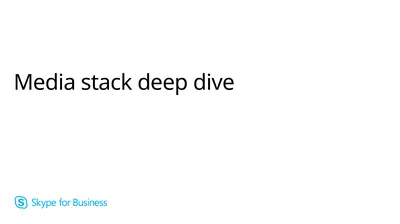 Media stack deep dive Module Overview Overview of