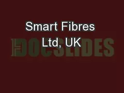 Smart Fibres Ltd, UK