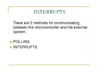 There are 2 methods for communicating between the microcontroller and