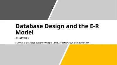 Database Design and the E-R Model CHAPTER 7 SOURCE