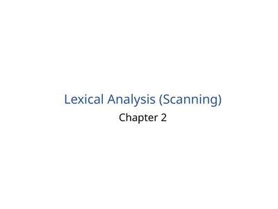 Lexical Analysis (Scanning) Chapter 2 Lexical