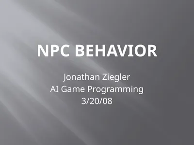 NPC Behavior Jonathan Ziegler AI Game Programming