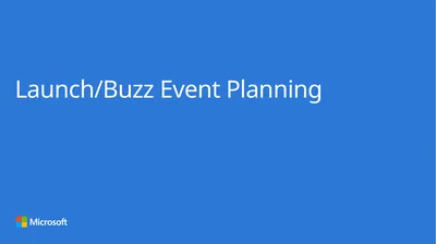 Launch/Buzz Event Planning Launch/Buzz event - key