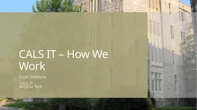 CALS IT – How We Work Scott Shetrone CALS IT