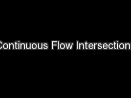 Continuous Flow Intersections