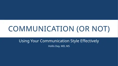 Communication (or Not) Using Your Communication