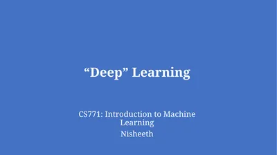 “Deep” Learning CS771: Introduction to Machine