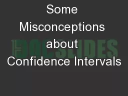 Some Misconceptions about Confidence Intervals