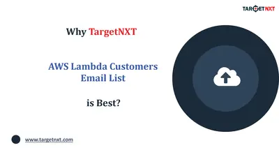 A Complete Guide to AWS Lambda Customers Email List