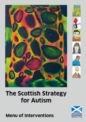 The Scottish Strategy  for Autism Menu of Interventions