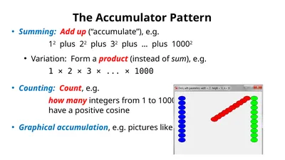 The Accumulator Pattern Summing: Add up