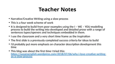 Teacher Notes Narrative/Creative Writing using a