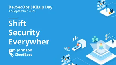Shift Security Everywhere DevSecOps SKILup Day