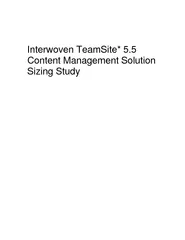 Interwoven TeamSite* 5.5 Content Management Solution Sizing Study 
...